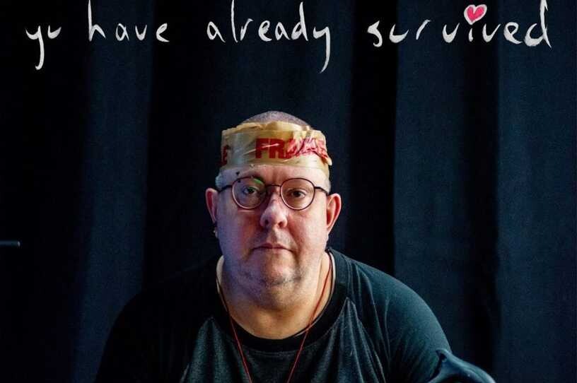 You Have Already Survived